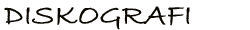 DISKOGRAFI